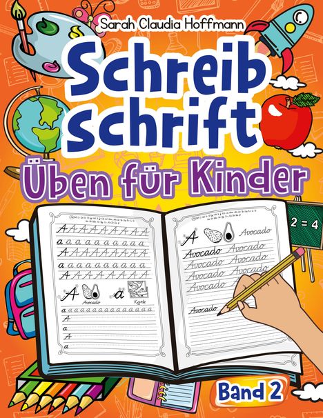 Sarah Claudia Hoffmann: Schreibschrift Üben Für Kinder, Buch
