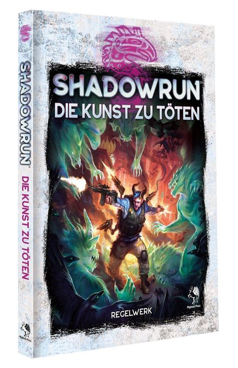 "SHADOWRUN: DIE KUNST ZU TÖTEN" in großen Buchstaben. Ein bewaffneter Kämpfer kämpft gegen geisterhafte Kreaturen.