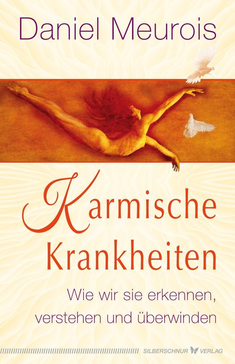 Daniel Meurois: Karmische Krankheiten, Buch