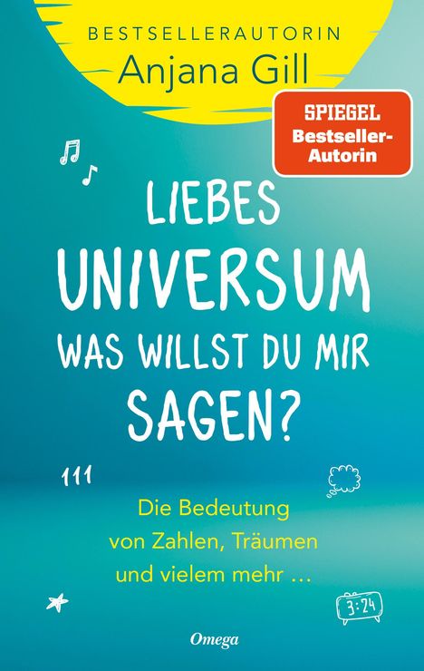 Anjana Gill: Liebes Universum, was willst du mir sagen?, Buch