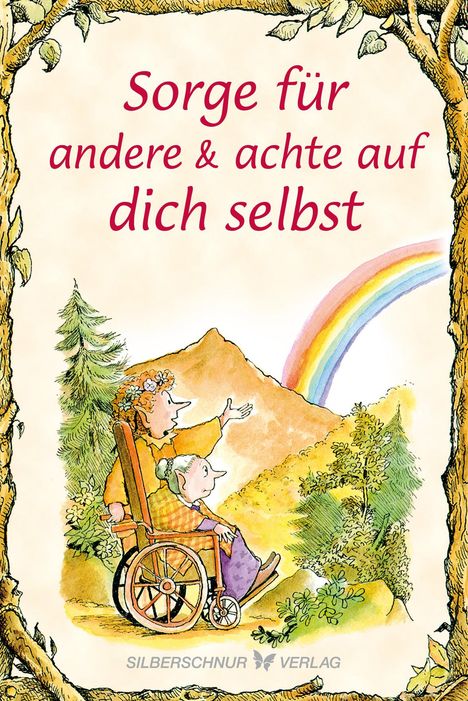 Julie Kuebelbeck: Sorge für andere &amp; achte auf dich selbst, Buch