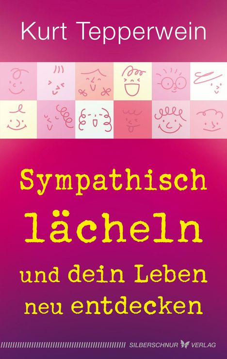 Text: "Sympathisch lächeln und dein Leben neu entdecken." Illustration: Verschiedene lächelnde Gesichter auf rosa Hintergrund.