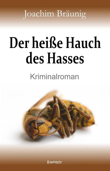 Joachim Bräunig: Bräunig, J: Der heiße Hauch des Hasses, Buch