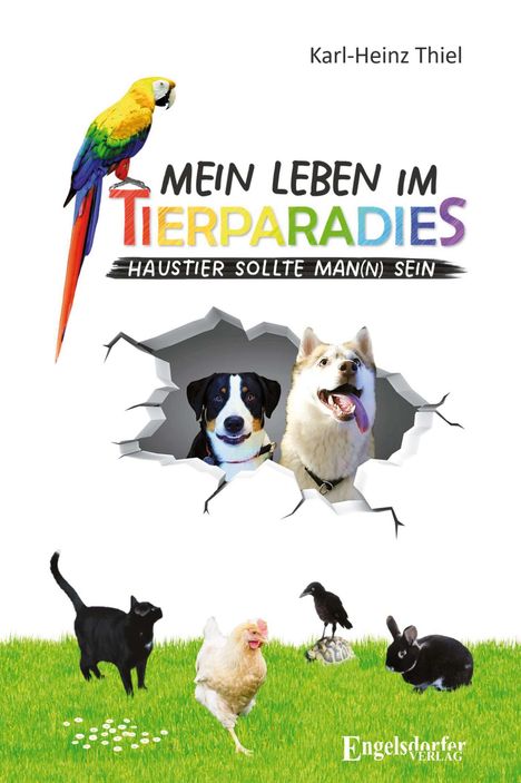 Karl-Heinz Thiel: Mein Leben im Tierparadies, Buch