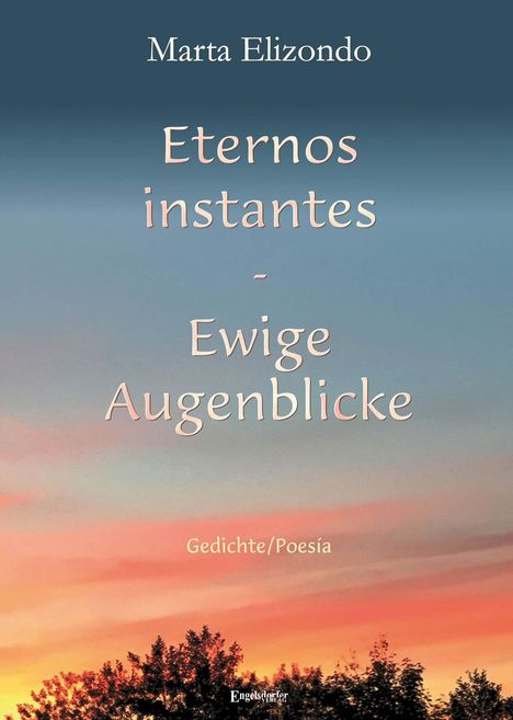 Marta Elizondo: Eternos instantes - Ewige Augenblicke, Buch