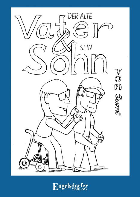 Jan Michaelis: Der alte Vater und sein Sohn, Buch