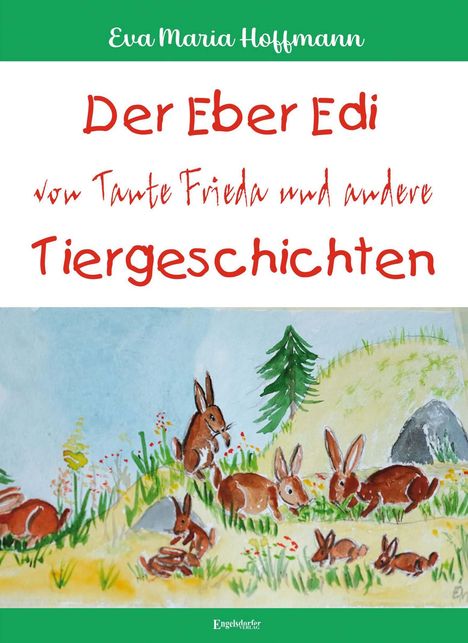 Eva Maria Hoffmann: Der Eber Edi von Tante Frieda und andere Tiergeschichten, Buch