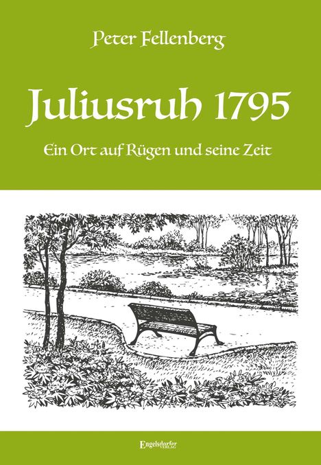 Peter Fellenberg: Juliusruh 1795, Buch