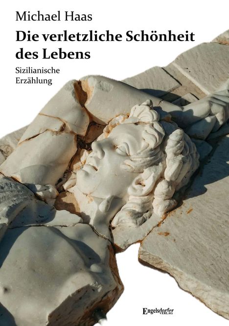 Michael Haas: Die verletzliche Schönheit des Lebens, Buch