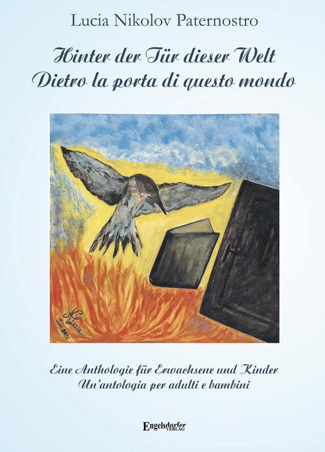 Lucia Nikolov Paternostro: Hinter der Tür dieser Welt / Dietro la porta di questo mondo, Buch