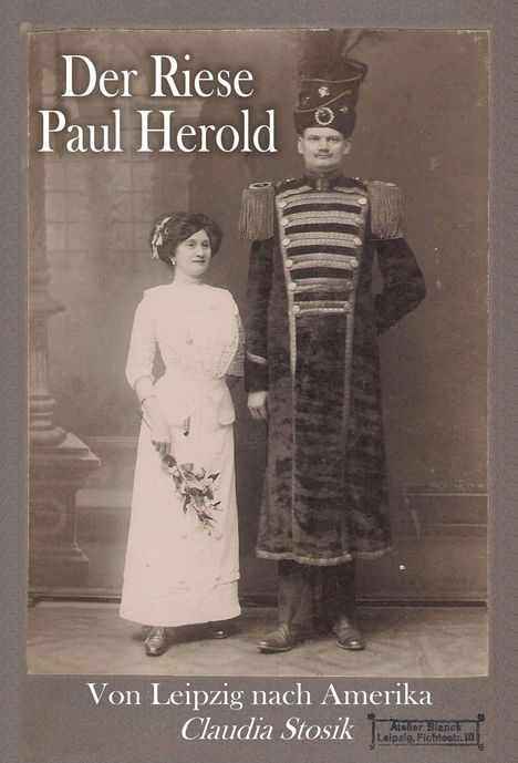 Claudia Stosik: Der Riese Paul Herold, Buch