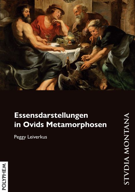 Peggy Leiverkus: Essensdarstellungen in Ovids Metamorphosen, Buch