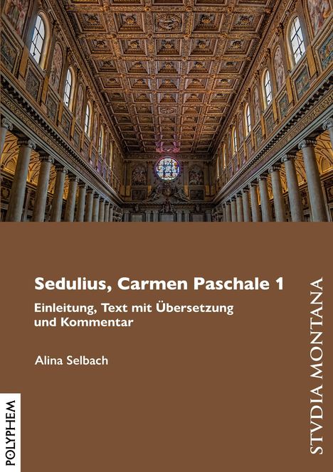 Alina Selbach: Sedulius, Carmen Paschale 1, Buch