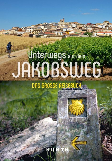 Susanne Lipps: KUNTH Unterwegs auf dem Jakobsweg, Buch