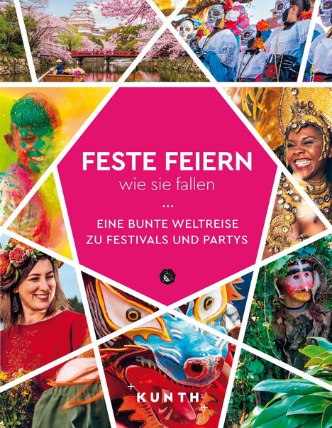 Jürgen Brück: KUNTH Feste feiern, wie sie fallen, Buch