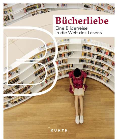Susanne Lipps: KUNTH Bildband Bücherliebe, Buch