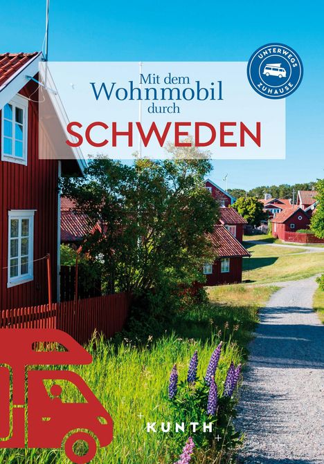 KUNTH Mit dem Wohnmobil durch Schweden, Buch