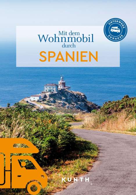 KUNTH Mit dem Wohnmobil durch Spanien, Buch