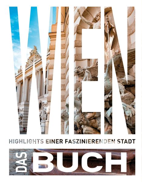 Walter M. Weiss: KUNTH Wien. Das Buch, Buch