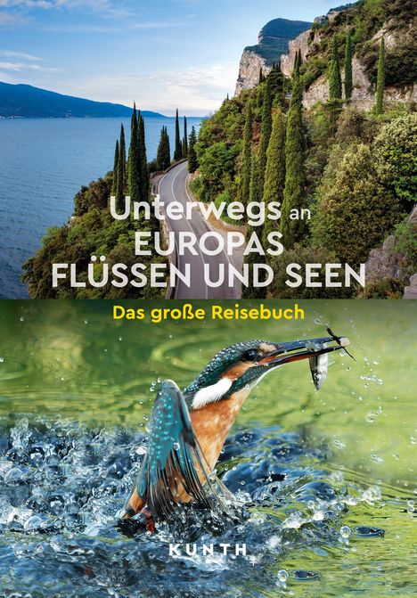 KUNTH Unterwegs an Europas Flüssen und Seen, Buch