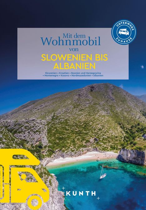 Susanne Lipps: KUNTH Mit dem Wohnmobil von Slowenien bis Albanien, Buch