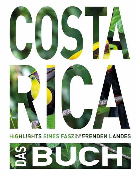 Kunth Verlag: KUNTH Costa Rica. Das Buch, Buch
