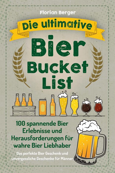 Florian Berger: Die ultimative Bier Bucket List, Buch