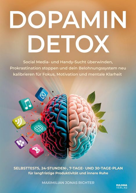 Titel: "DOPAMIN DETOX". Gehirn-Hälfte, umgeben von App-Symbolen und Blättern, in leuchtenden Farben.