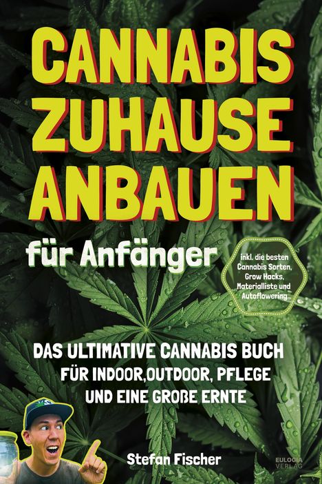Stefan Fischer: Cannabis zu Hause anbauen für Anfänger, Buch