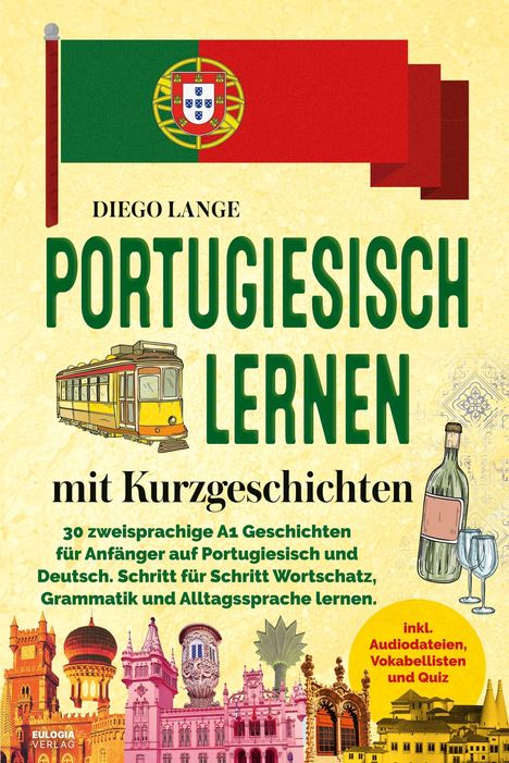 Ein Buchcover mit dem Text: "Portugiesisch lernen mit Kurzgeschichten". Oben die portugiesische Flagge, unten bunte Gebäude.