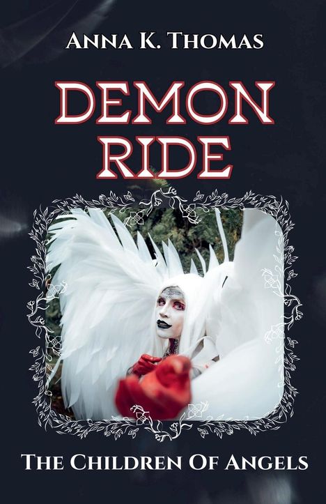 Anna K. Thomas: Demon Ride, Buch