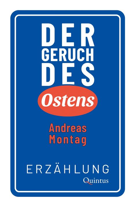 Andreas Montag: Der Geruch des Ostens, Buch