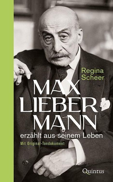 Regina Scheer: Max Liebermann erzählt aus seinem Leben, Buch