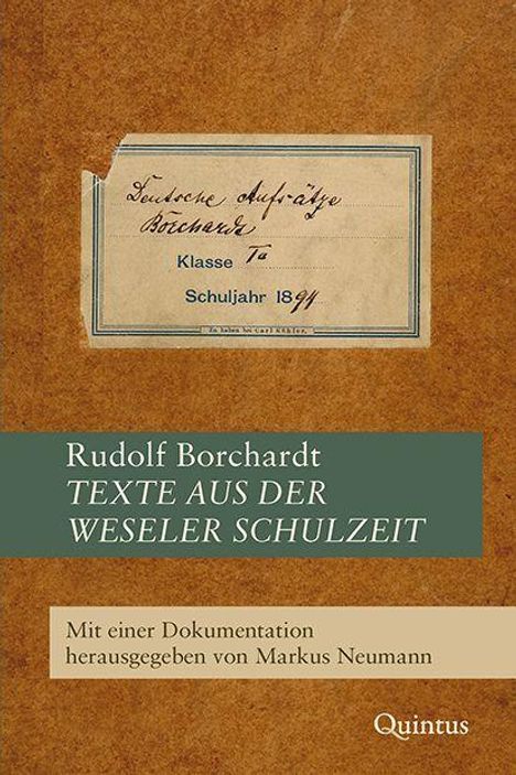 "Rudolf Borchardt: TEXTE AUS DER WESELER SCHULZEIT. Dokumentation von Markus Neumann. Altes Papier mit Etikett."