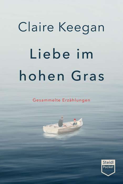 Claire Keegan: Liebe im hohen Gras (Steidl Pocket), Buch