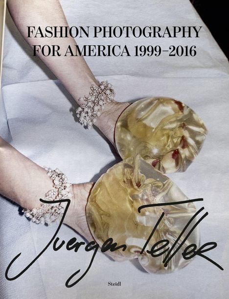 Juergen Teller: Fashion Photography for America 1999-2016, Buch