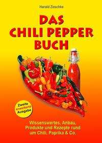 Harald Zoschke: Das Chili Pepper Buch 2.0, Buch