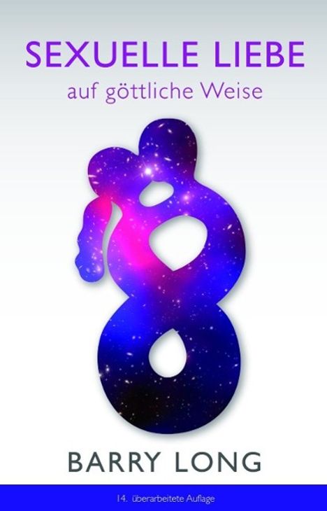 Barry Long: Sexuelle Liebe auf göttliche Weise, Buch