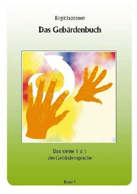 Birgit Jacobsen: Das Gebärdenbuch 4, Buch