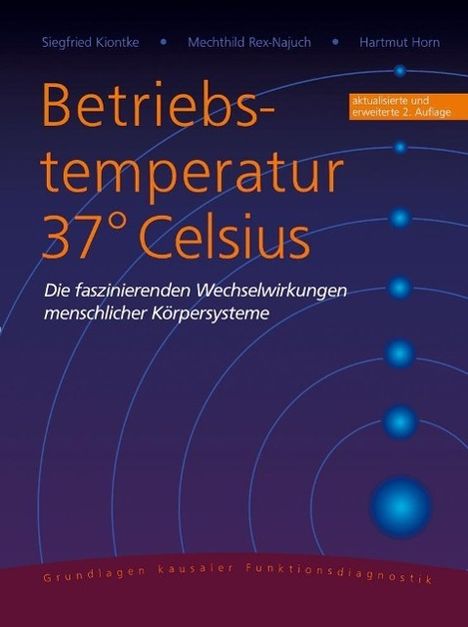 Siegfried Kiontke: Betriebstemperatur 37° Celsius, Buch