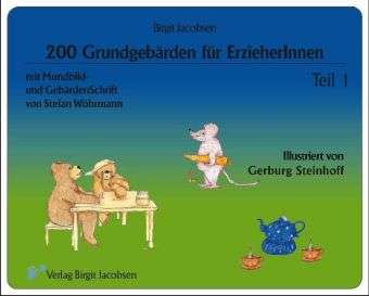 Birgit Jacobsen: 200 Grundgebärden für ErzieherInnen 1, Buch