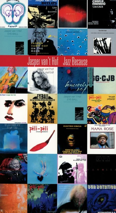 Jasper Van't Hof, Greetje Bijma &amp; Hans Fickelscher (geb. 1947): Jazz Because (Limited-Edition), 4 CDs