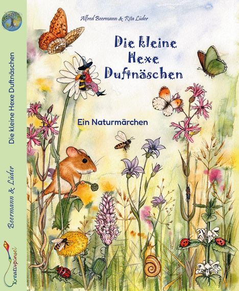 „Die kleine Hexe Duftnäschen“, Ein Naturmärchen. Eine Illustration von Blüten, Tieren und einem schnüffelnden Mäuschen.