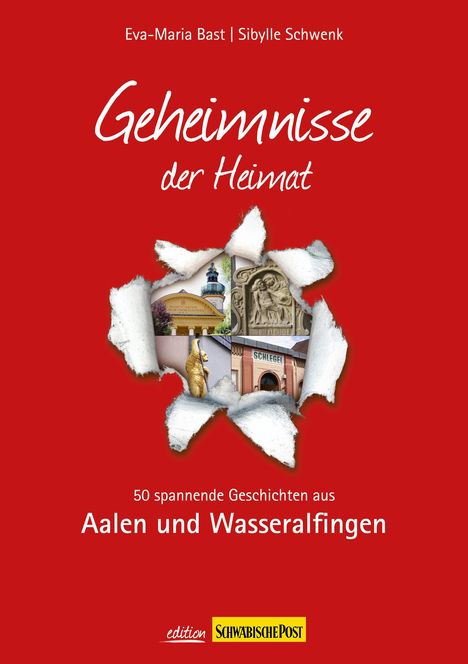 Eva-Maria Bast: Aalen- Geheimnisse der Heimat, Buch