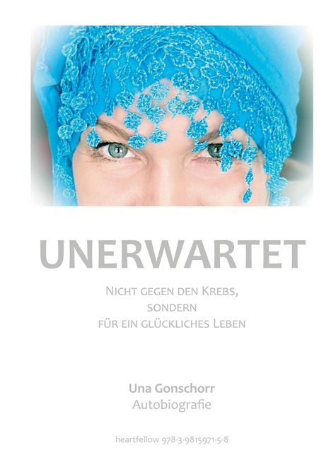 Una Gonschorr: Unerwartet, Buch