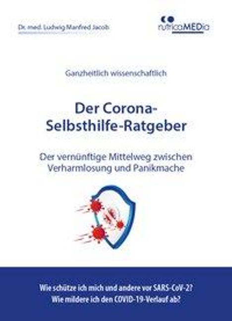 Ludwig Manfred Jacob: Der Corona-Selbsthilfe-Ratgeber, Buch