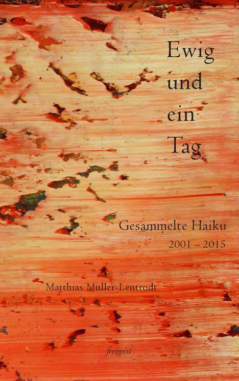 Matthias Müller-Lentrodt: Ewig und ein Tag, Buch