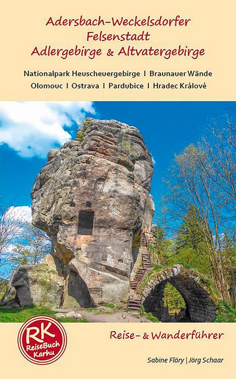 Sabine Flöry: Adersbach Weckelsdorfer Felsenstadt, Adlergebirge & Altvatergebirge, Buch