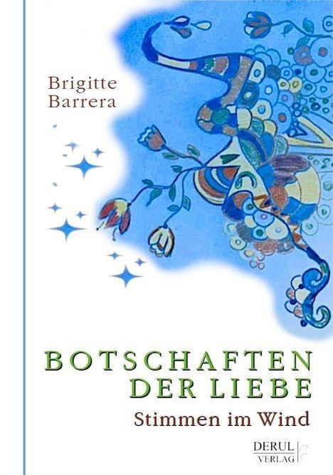 Brigitte Barrera: Botschaften Der Liebe, Buch