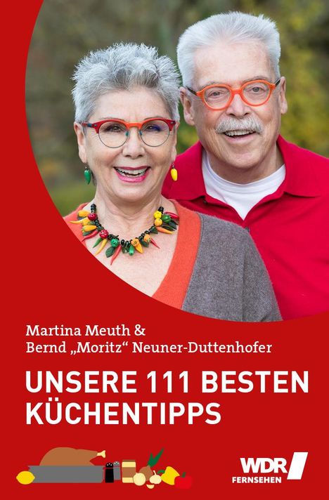 Bernd Neuner-Duttenhofer: Unsere 111 besten Küchentipps, Buch